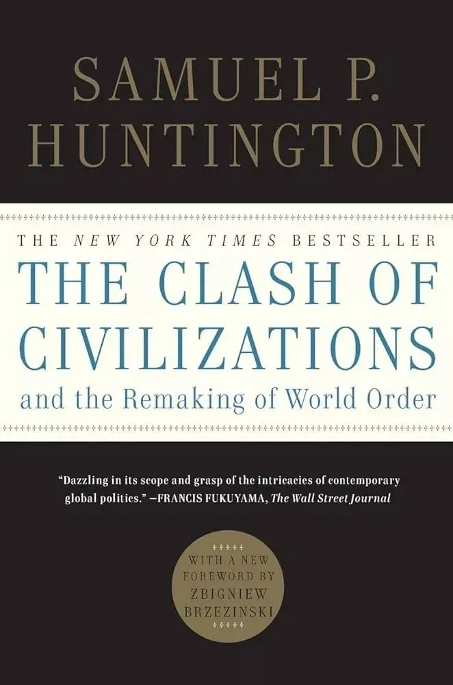 ▎萨缪尔•亨廷顿(Samuel Huntington)1996年出版《文明的冲突与世界秩序重建》,他的文明冲突理论认为当今全球政治源于不同文化和宗教根深蒂固的冲突。图源亚马逊网